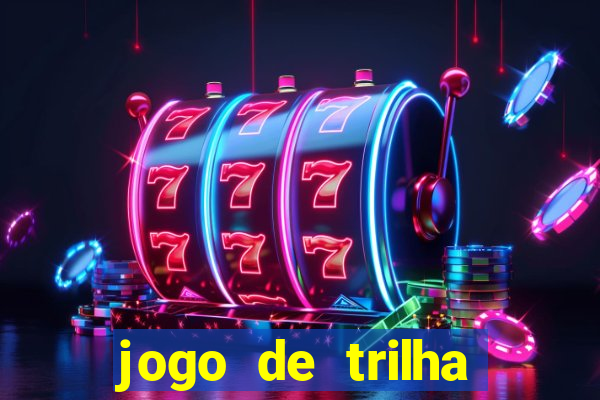 jogo de trilha para imprimir